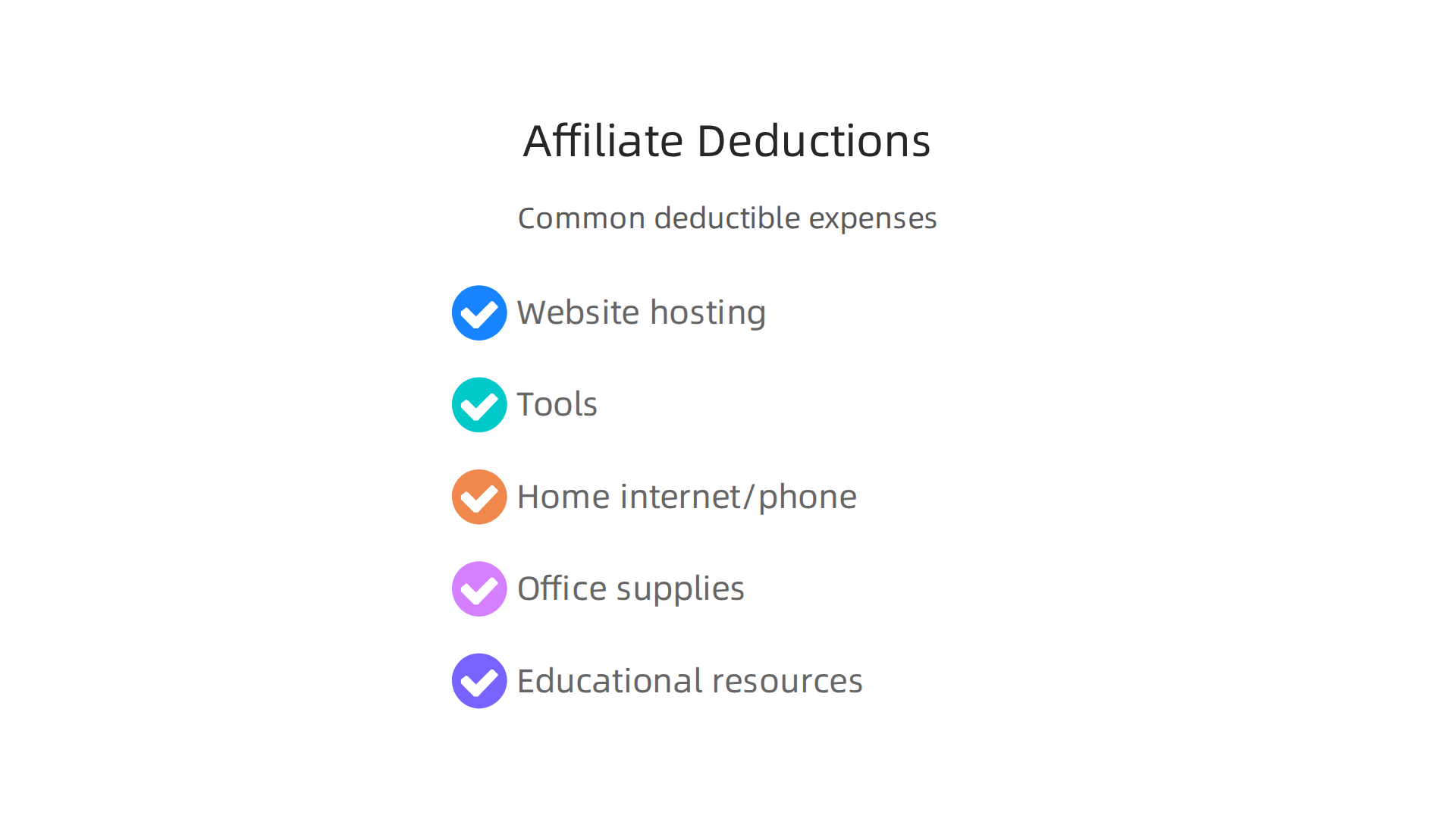 A list of common tax-deductible expenses for affiliate marketers.